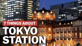 7 Things to know about Tokyo Station  japanguidecom [upl. by Isadore16]