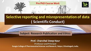 Selective reporting and misrepresentation of data  Scientific Conduct [upl. by Dane]